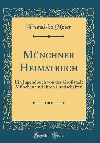 Münchner Heimatbuch