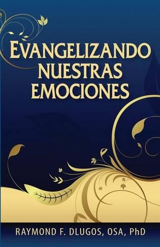Evangelizando Nuestras Emociones