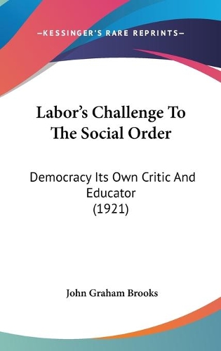 Labor's Challenge To The Social Order