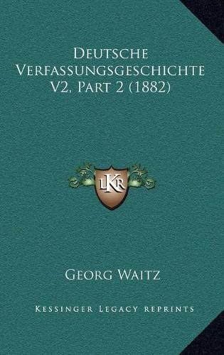 Deutsche Verfassungsgeschichte V2, Part 2 (1882)