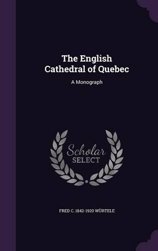The English Cathedral of Quebec