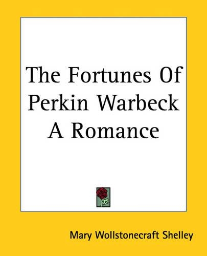The Fortunes Of Perkin Warbeck A Romance