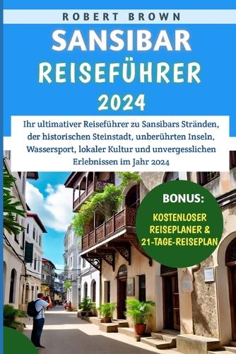 Sansibar Reiseführer 2024