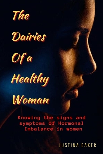The Dairies Of a Healthy Woman