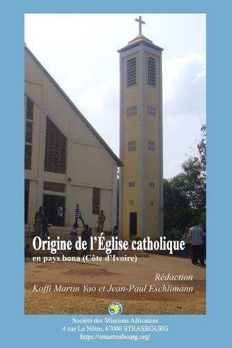 Origine de l'Église catholique en pays agni bona