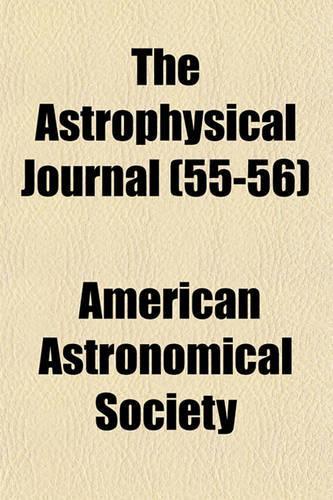 The Astrophysical Journal (55-56)