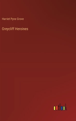 Greycliff Heroines