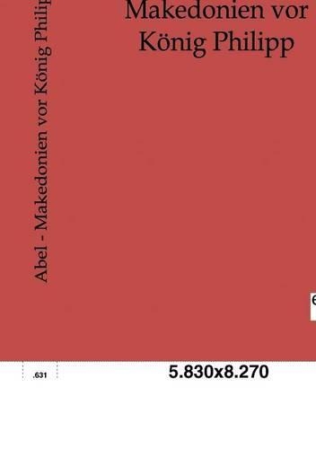 Makedonien vor König Philipp