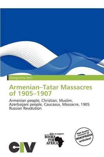 Armenian-Tatar Massacres of 1905-1907