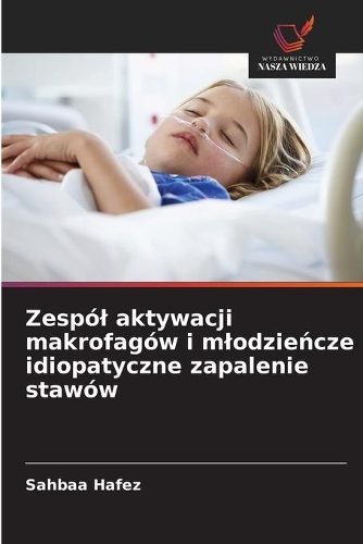 Zespól aktywacji makrofagów i mlodzieńcze idiopatyczne zapalenie stawów