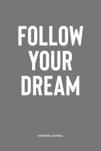 Follow Your Dream