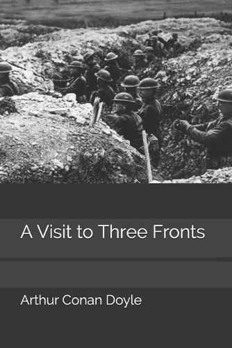 A Visit to Three Fronts