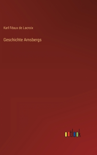 Geschichte Arnsbergs