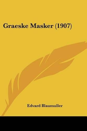 Graeske Masker (1907)