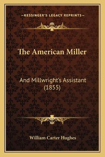 The American Miller