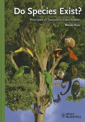 Do Species Exist: Principles of Taxonomic Classification