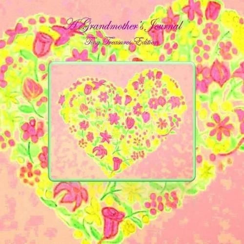 A Grandmother's Journal - Tiny Treasures Edition