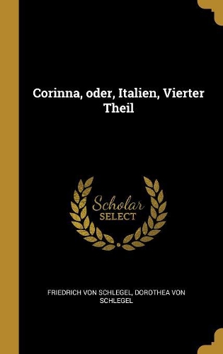Corinna, oder, Italien, Vierter Theil
