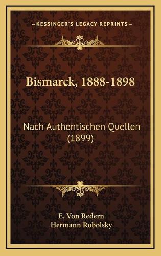 Bismarck, 1888-1898