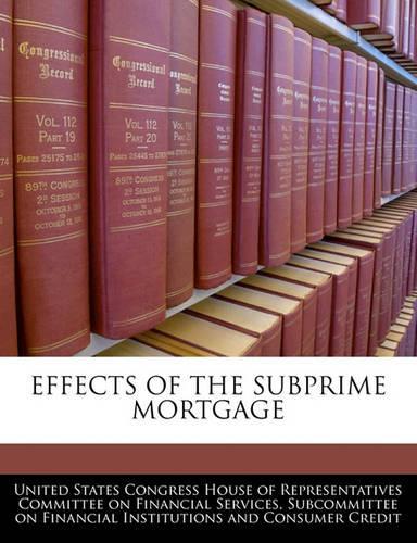 Effects of the Subprime Mortgage