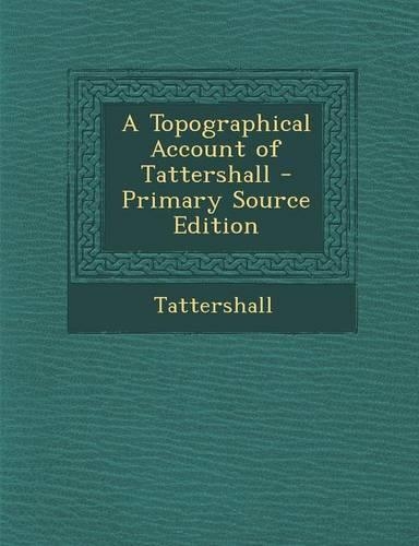 A Topographical Account of Tattershall