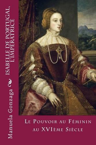 Isabelle de Portugal, L'Imperatrice