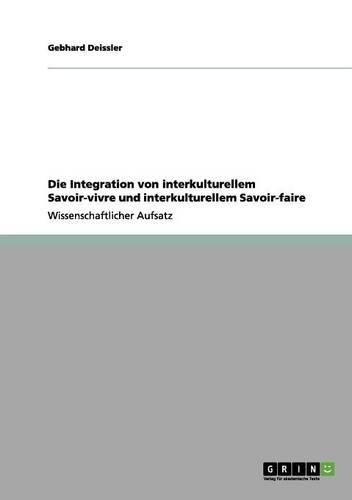Die Integration von interkulturellem Savoir-vivre und interkulturellem Savoir-faire