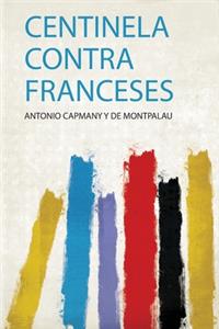 Centinela Contra Franceses