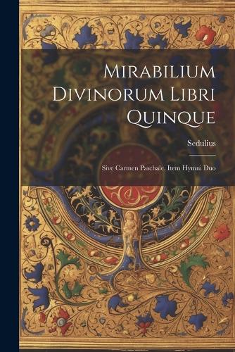 Mirabilium Divinorum Libri Quinque