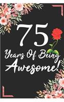 75 Years Of Being Awesome!