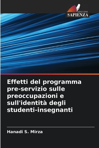 Effetti del programma pre-servizio sulle preoccupazioni e sull'identità degli studenti-insegnanti
