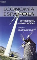 Economia espanola. Estructura y regulacion