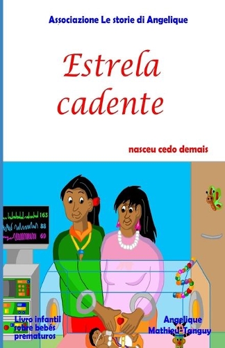 Estrela cadente nasceu cedo demais (livro infantil sobre bebés prematuros)
