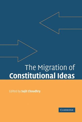 The Migration of Constitutional Ideas