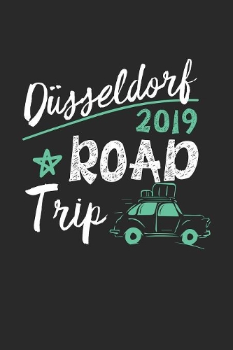 Düsseldorf Road Trip 2019