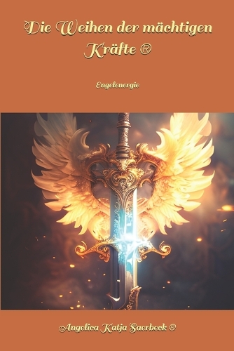 Die Weihen der mächtigen Kräfte