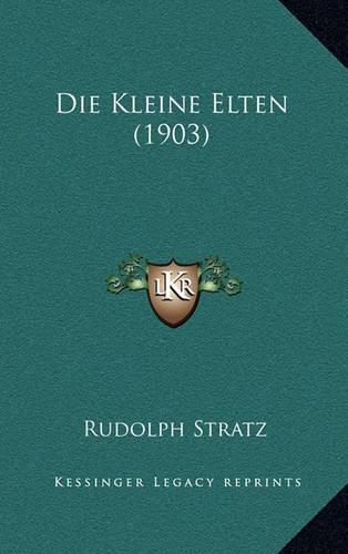 Die Kleine Elten (1903)