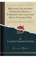 Biblioteca de Autores Españoles, Desde La Formacion del Lenguaje Hasta Nuestros Días, Vol. 2