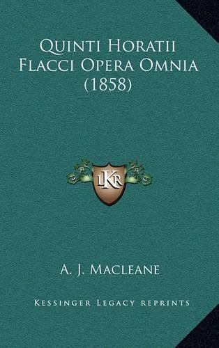 Quinti Horatii Flacci Opera Omnia (1858)
