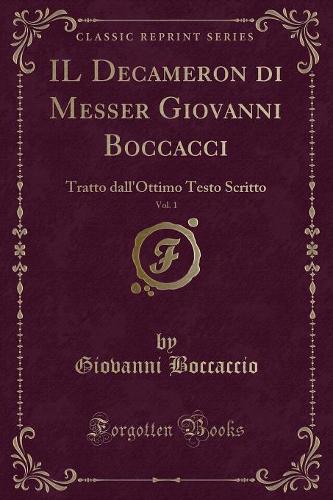 Il Decameron Di Messer Giovanni Boccacci, Vol. 1