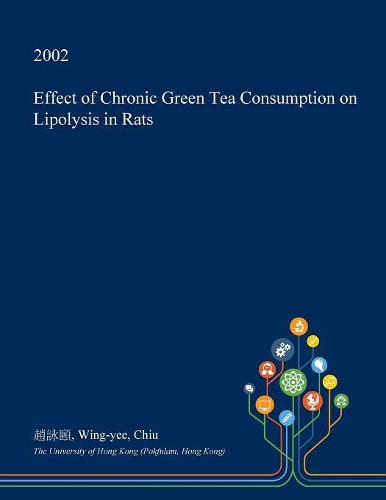 Effect of Chronic Green Tea Consumption on Lipolysis in Rats