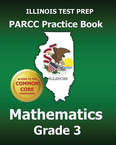 Illinois Test Prep Parcc Practice Book Mathematics Grade 3