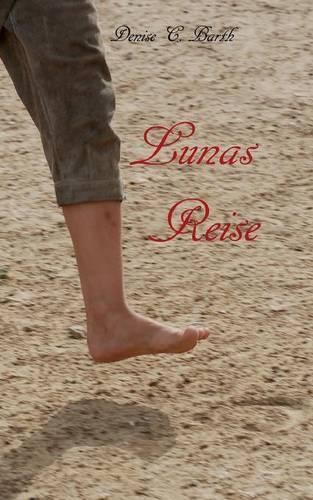Lunas Reise
