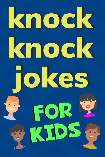 Knock Knock Jokes For Kids