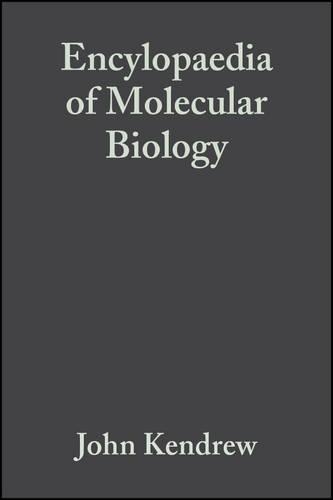 The Encyclopedia of Molecular Biology