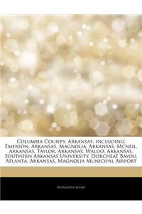 Articles on Columbia County, Arkansas, Including