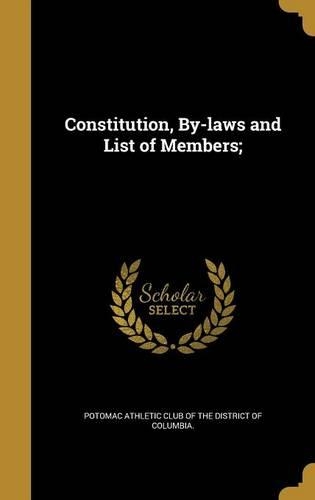 Constitution, By-laws and List of Members;