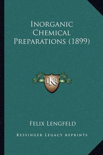 Inorganic Chemical Preparations (1899)