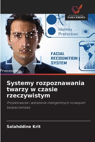 Systemy rozpoznawania twarzy w czasie rzeczywistym