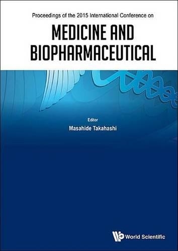 Medicine and Biopharmaceutical - Proceedings of the 2015 International Conference